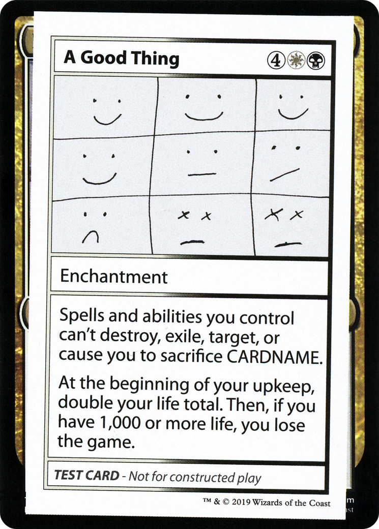 A Good Thing (2021 Edition) [Mystery Booster Playtest Cards]