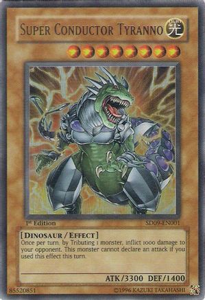 Super Conductor Tyranno (SD09-EN001) - Structure Deck: Dinosaur's Rage 1st Edition