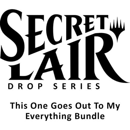 Secret Lair Drop: This One Goes Out To My Everything Bundle