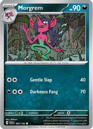 Morgrem 095/142  SV07 Stellar Crown - Common