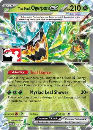 Teal Mask Ogerpon ex (025/167) [Prize Pack Series Six]