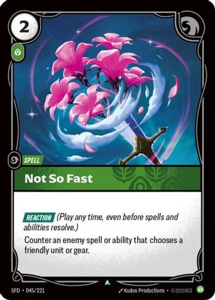 Not So Fast (045/221) - Spiritforged Foil