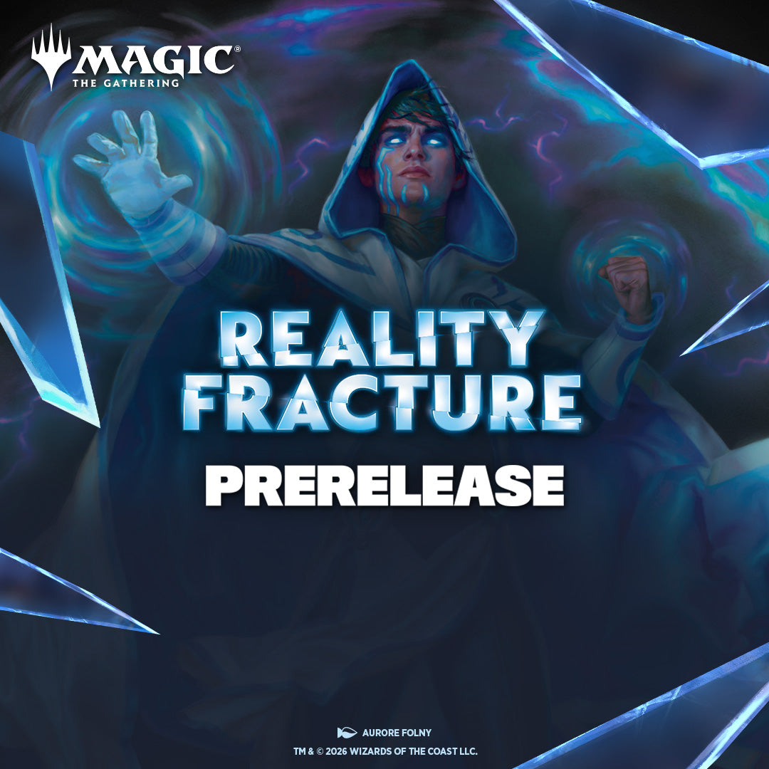 Magic: The Gathering Reality Fracture Prerelease on September 27th at 6:00 PM