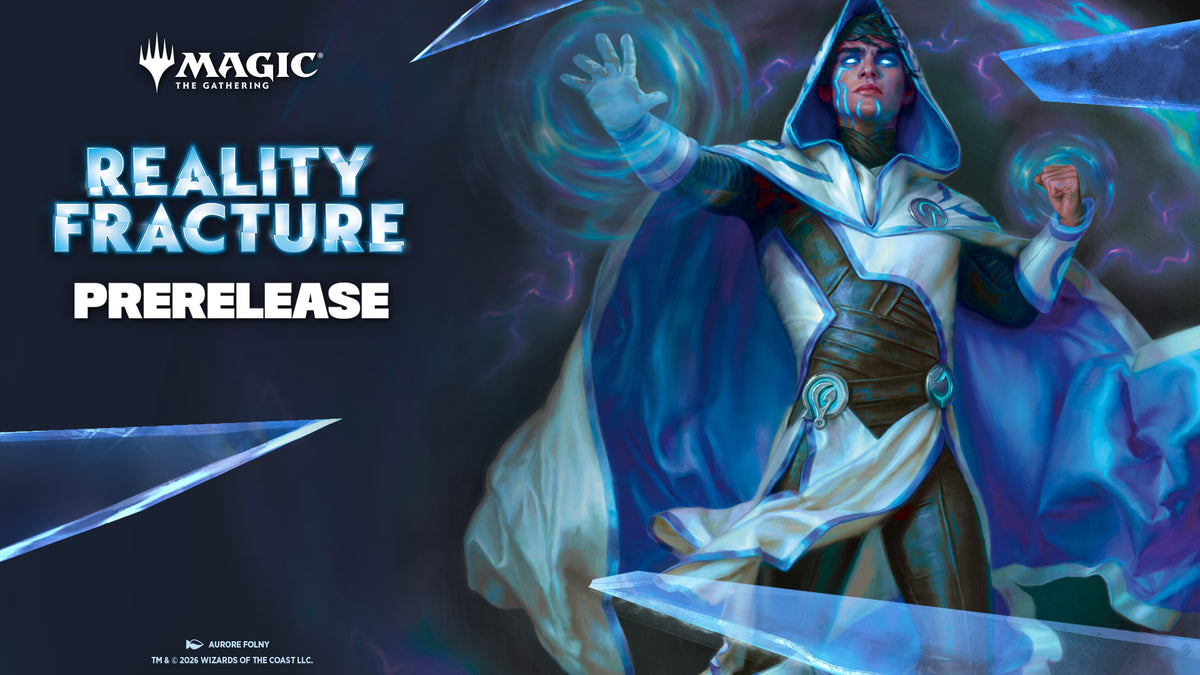 Magic: The Gathering Reality Fracture Prerelease on September 27th at 6:00 PM